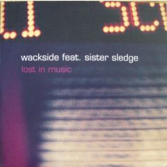 Wackside Feat. Sister Sledge - Wackside Feat. Sister Sledge - Lost In Music - Universal