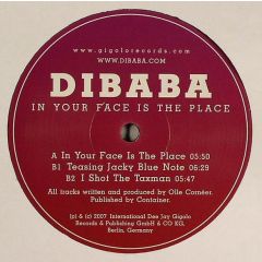 Dibaba - Dibaba - In Your Face Is The Place - Gigolo