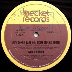 Sinnamon - Sinnamon - He's Gonna Take You Home - Becket Records