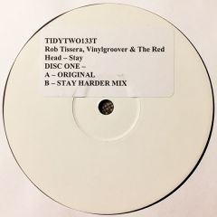 Rob Tissera, Vinylgroover & The Red Hed - Rob Tissera, Vinylgroover & The Red Hed - Stay (Disc 1) - Tidy Trax