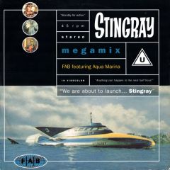 FAB Featuring Aqua Marina - FAB Featuring Aqua Marina - Stingray Megamix - The Brothers Organisation