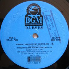 DJ Ha! Ha! - DJ Ha! Ha! - Somebody Dance With Me - BGM Records