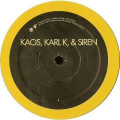 Kaos, Karl K & Siren - Kaos, Karl K & Siren - Street Knowledge / Rush - Orgone