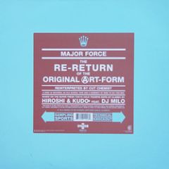 Major Force - Major Force - The Re-Return Of The Original Art-Form - Mo Wax