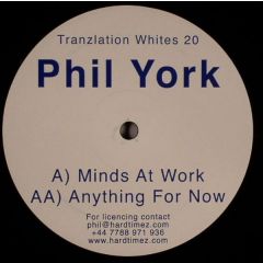 Phil York - Phil York - Minds At Work - Tranzlation White