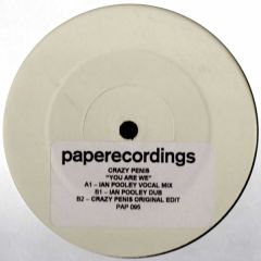 Crazy Penis - Crazy Penis - You Are We (Remixes) - Paper