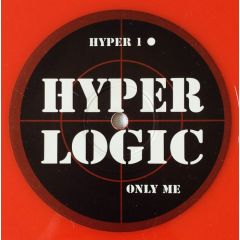 Hyperlogic - Hyperlogic - Only Me (Red Vinyl) - Systematic