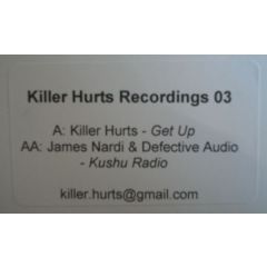 Killer Hurts - Killer Hurts - Get Up - Killer Hurts Recordings