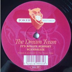 The Dream Team - The Dream Team - It's Rollin Alright - Joker Records