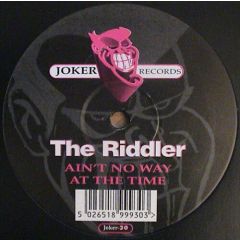 The Riddler - The Riddler - Ain't No Way - Joker Records