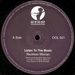 Listen To The Music - Listen To The Music - Reckless Woman - Out Of The Loop