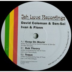 David Coleman & Sen-Sei - David Coleman & Sen-Sei - Keep On Movin' - Jah Love Rec.
