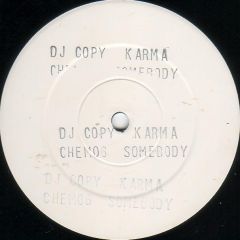 Karma - Karma - Somebody - Chemical Discs