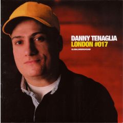 Danny Tenaglia Presents - Danny Tenaglia Presents - Global Underground-London - Global Underground