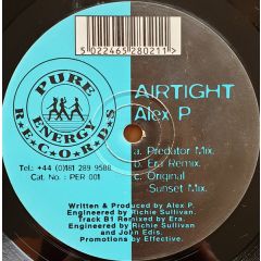 Alex P - Alex P - Airtight - Pure Energy Records