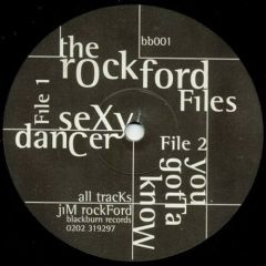 Rockford Files - Rockford Files - You Sexy Dancer - Blackburn Records