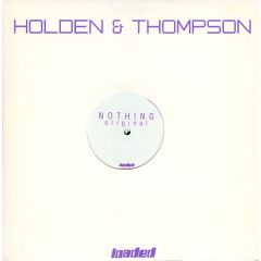 Holden & Thompson - Holden & Thompson - Nothing (Remixes) - Loaded