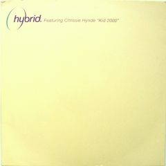 Hybrid Feat Chrissie Hynde - Hybrid Feat Chrissie Hynde - Kid 2000 - Distinctive