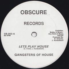 Gangsters Of House - Gangsters Of House - Let's Play House - Obscure Records
