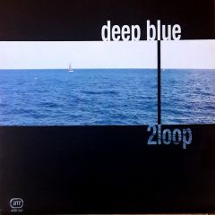 2 Loop - 2 Loop - Deep Blue - Altered Moods 8R
