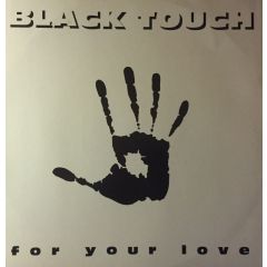 Black Touch - Black Touch - For Your Love - Groove Groove Melody