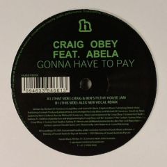 Craig Obey - Craig Obey - Gonna Have To Pay - Hussle Black