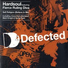 Hardsoul Featuring Fierce Ruling Diva - Hardsoul Featuring Fierce Ruling Diva - Self Religion (Believe In Me) - Defected