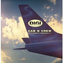 Cab & Crew - Cab & Crew - Domestic Turbulence EP - Digi White