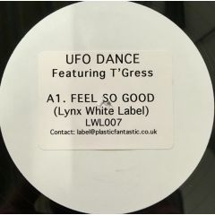Ufo Dance - Ufo Dance - Feel So Good - Lynx