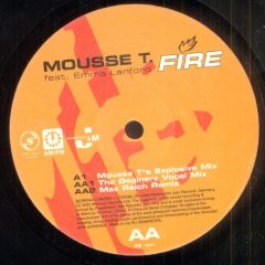 Mousse T Ft Emma Lanford - Mousse T Ft Emma Lanford - Fire - Serious