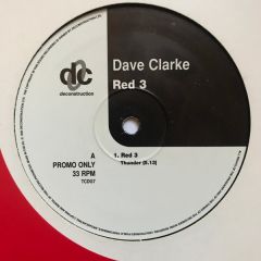 Dave Clarke - Dave Clarke - Red 3 - Deconstruction