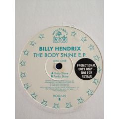 Billy Hendrix - Body Shine EP (Disc One) - Hooj Choons