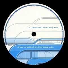 Human Blue - Human Blue - Mirror Box / Spidiot - Sunset Recordings