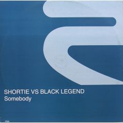 Shortie vs. Black Legend - Shortie vs. Black Legend - Somebody - Rise