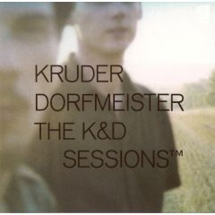 Kruder Dorfmeister - Kruder Dorfmeister - The K&D Sessions™ - Studio !K7