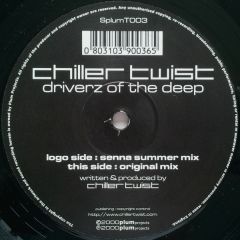 Chiller Twist - Chiller Twist - Driverz Of The Deep - Splumt