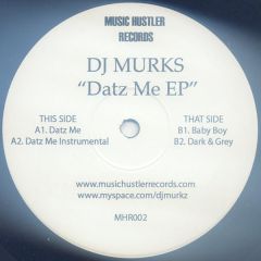 DJ Murkz - DJ Murkz - Datz Me EP - Music Hustler Records