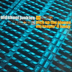 Oldskool Junkies - Oldskool Junkies - Pick Up The Pieces - SDM