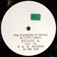 Esther B. - Esther B. - The Pleasure Of The Music (N. Cook Remix) - S & M Records