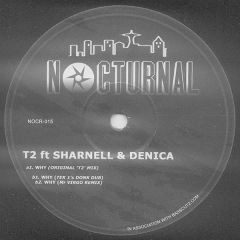T2 Feat. Sharnell & Denica - T2 Feat. Sharnell & Denica - WHY - Nocturnal