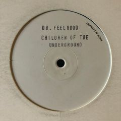 Children Of The Underground - Children Of The Underground - Dr. Feelgood - ZYX Music
