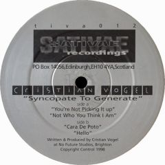 Cristian Vogel - Cristian Vogel - Syncopate To Generate - Sativae