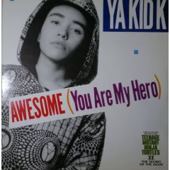 Ya Kid K - Ya Kid K - Awesome (You Are My Hero) - SBK