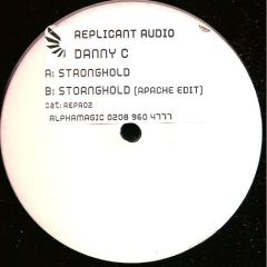 Danny C - Danny C - Stronghold - Replicant Audio