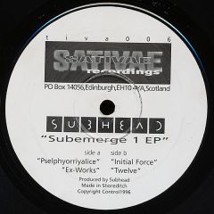 Subhead - Subhead - Submerge 1 EP - Sativae Recordings
