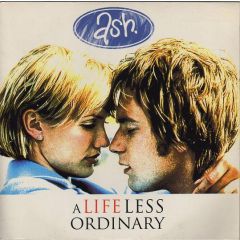 ASH - ASH - A Life Less Ordinary - Infectious Records