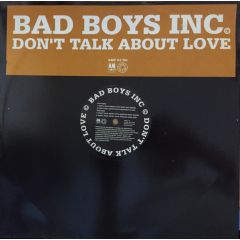 Bad Boys Inc. - Bad Boys Inc. - Don't Talk About Love - A&M Records