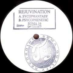 Rejuvination - Rejuvination - Sychophantasy - Soma