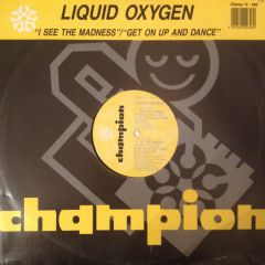 Liquid Oxygen - Liquid Oxygen - I See The Madness - Champion