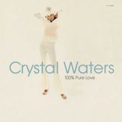 Crystal Waters - Crystal Waters - 100% Pure Love - Mercury